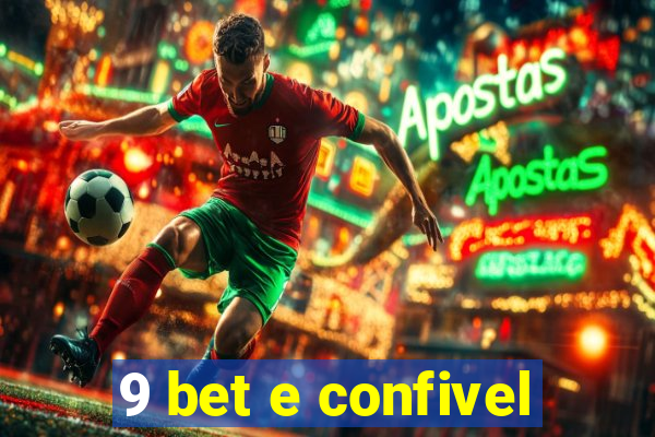 9 bet e confivel